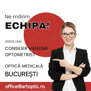 Angajăm Consilier Vânzări  Optometrist Optică Medicală - București