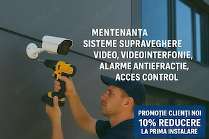 Mentenanță Sisteme Supraveghere Camere Video Alarme pentru Tine