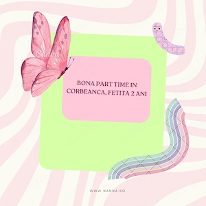 Bona part time in Corbeanca - fetita 2 ani