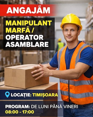Angajăm Urgent M Marfă  - Timișoara