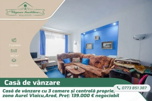 Casa cu 3 camere și centrală proprie,zona Aurel Vlaicu, Arad