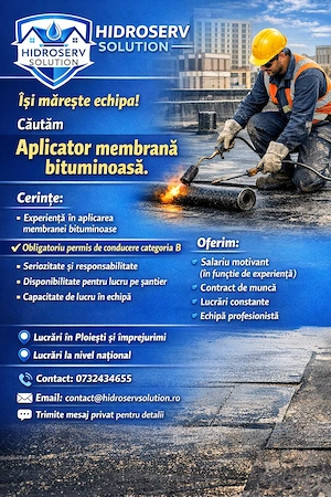  Căutăm Aplicator membrană bituminoasă.