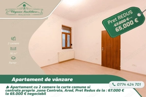 Apartament cu 2 camere la curte comuna si centrala proprie ,zona Centrala , Arad