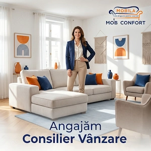 Consilier vanzare magazin mobila Mob Confort
