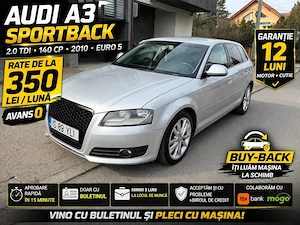 Audi A3 Sportback Facelift 2.0 TDI 140 CP RATE 350 lei AVANS 0 GARANTIE 12 Luni Buy Back