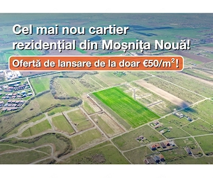 Cel mai nou cartier rezidential din Mosnita Noua!