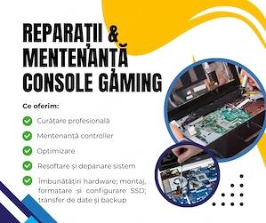 Reparații & Mentenanță Console Gaming | Curățare, Optimizare, Resoftare, Îmbunătățire Hardware