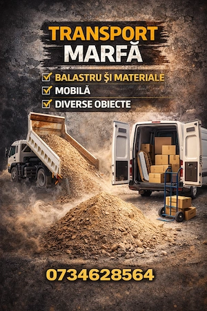 Oferim servicii de transport marfă: balastru, mobilă și diverse obiecte.