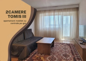 TOMIS III- 2 camere cu centrala pe gaz
