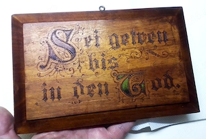 "Fii credincios până la moarte" - placă lemn pirogravat, Germania anii '50 + foto 