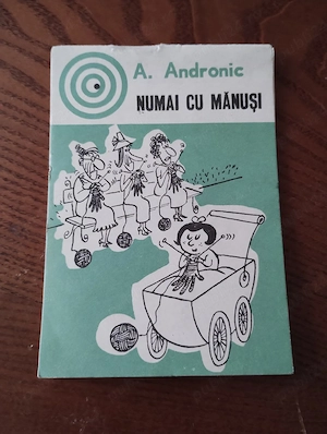 241. Cărticică de caricaturi, Numai cu mănuși, Adrian Andronic, 1980