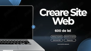 Creare Site Web - 600 de lei | Hosting + Domeniu Grauit