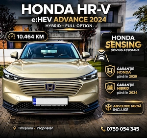 Honda HR-V 1.5 e:HEV Advance 2024YM | 10.464 km | Garanție 2034 | Full Hybrid | Ca NOUA