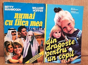 numai cu fiica mea+in dragoste pentru un copil de betty mahmoody 