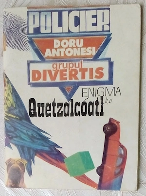 enigma lui quetzalcoatl de doru antonesi grupul divertis policier editura raton 1990 64 pagini 