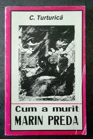 cum a murit marin preda de c turturica editura isis&rai 142 pagini stare buna pret 2 lei 