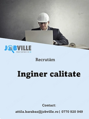 Recrutam Inginer calitate in Arad 