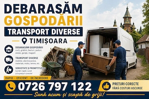 Debarasăm rapid orice!  Apartamente, case, garaje Manipulare obiecte grele + transport  Timișoar