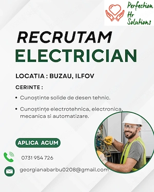 Recrutam electrician Buzau si  ILFOV