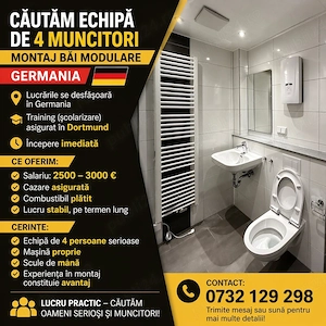 Căutăm echipă de 4 muncitori - montaj băi modulare (Germania)
