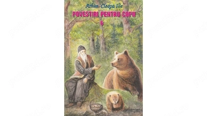 Povestiri pentru copii 6 - Sfantul Cuvios Cleopa Ilie