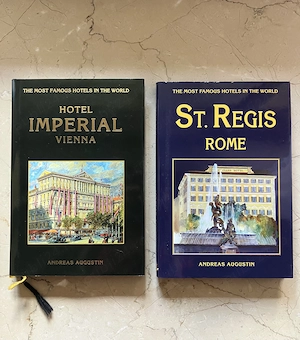 The Most Famous Hotels in the World: Hotel Imperial Viena si St Regis Rome - Andreas Augustin