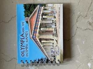 Olympia and the Olympic Games, the Monuments Then and Now - Ismene Trianti si Panos Valavanis