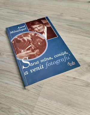 Sarut mana, conita, a venit fotografu' - Aurel Mihailopol  