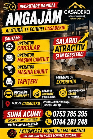 Fabrica Casadeko, com. Independența, jud. Galați, angajează: