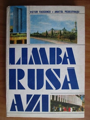 Victor Vascenco Anatol Pedestrasu - Limba rusa azi Curs practic