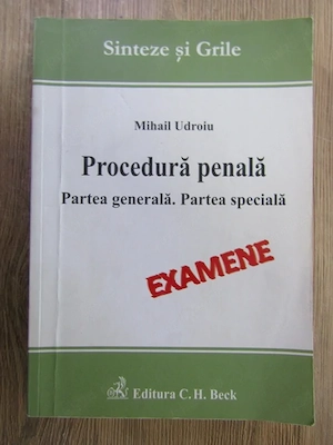 Mihail Udroiu - Procedura penala. Partea generala. Partea speciala