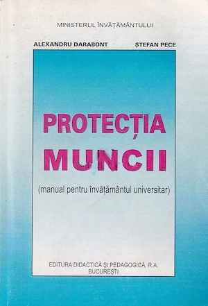 Alexandru Darabont Ștefan Pece - Protecția muncii 