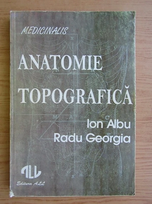 Ion Albu Radu Georgia - Anatomie topografica