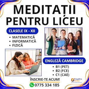 Meditatii pentru liceu la matematica, informatica si fizica