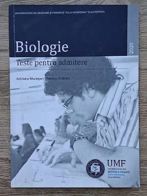 Muresan Orasan Schmidt Szabo - Biologie. Teste pentru admitere
