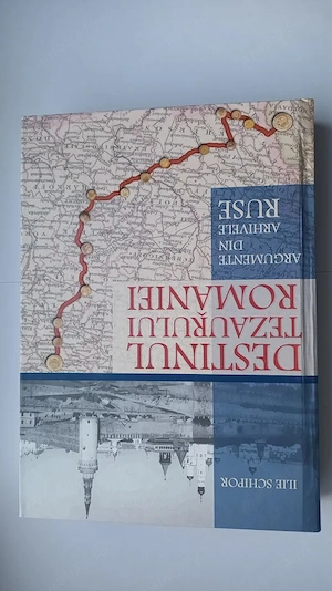Ilie Schipor   Destinul tezaurului României. Argumente din arhivele ruse (2021)   carte NOUĂ