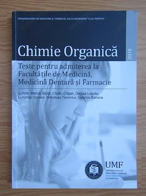 M.Bojita   O.Crisan   L.Oprean   B.Tiperciuc   V.Zaharia - Chimie organica Teste pentru admitere UMF