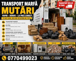 Transport -Servicii Mutari Mobila - Bagaje - Electrocasnice . Ridic moloz , Debarasatu apartamente 