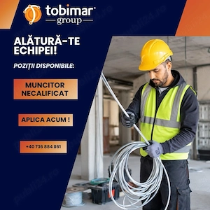 *Tobimar Group angajează Muncitor Necalificat*
