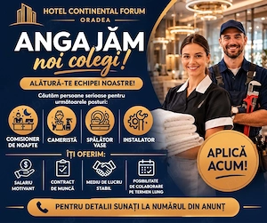 Hotel Continental Forum Oradea angajează. Salarii atractive și program stabil