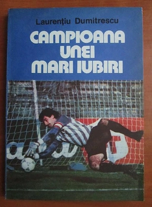 Laurentiu Dumitrescu - Campioana unei mari iubiri