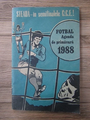  Fotbal. Agenda de primavara, 1988. Steaua in semifinalele C.C.E.