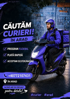 Curieri delivery Arad - Plată Săptămânală | Program Flexibil