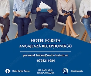 Angajam receptioner inTulcea la Hotel Egreta