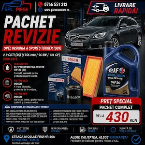 Pachet revizie complet pentru Opel Insignia A Sports Tourer (G09) 2.0 CDTi 131 CP!