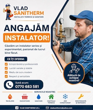 Angajăm Instalator calificat sau necalificat