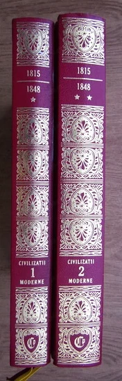 trezirea natiunilor si miscarea liberala 1815-1848 de felix ponteil 2 volume civilizatii moderne 1+2