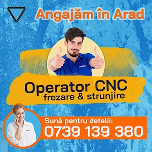 Angajam Operatori CNC in Arad - transport asigurat