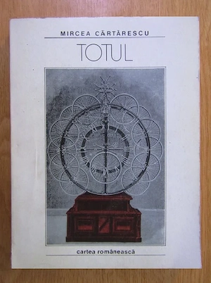 Mircea Cartarescu - Totul , 1985 PRINCEPS