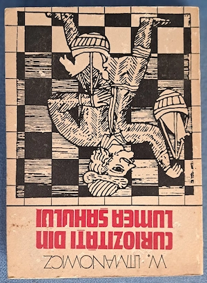 Curiozități din lumea șahului - W. Litmanowicz (1976)